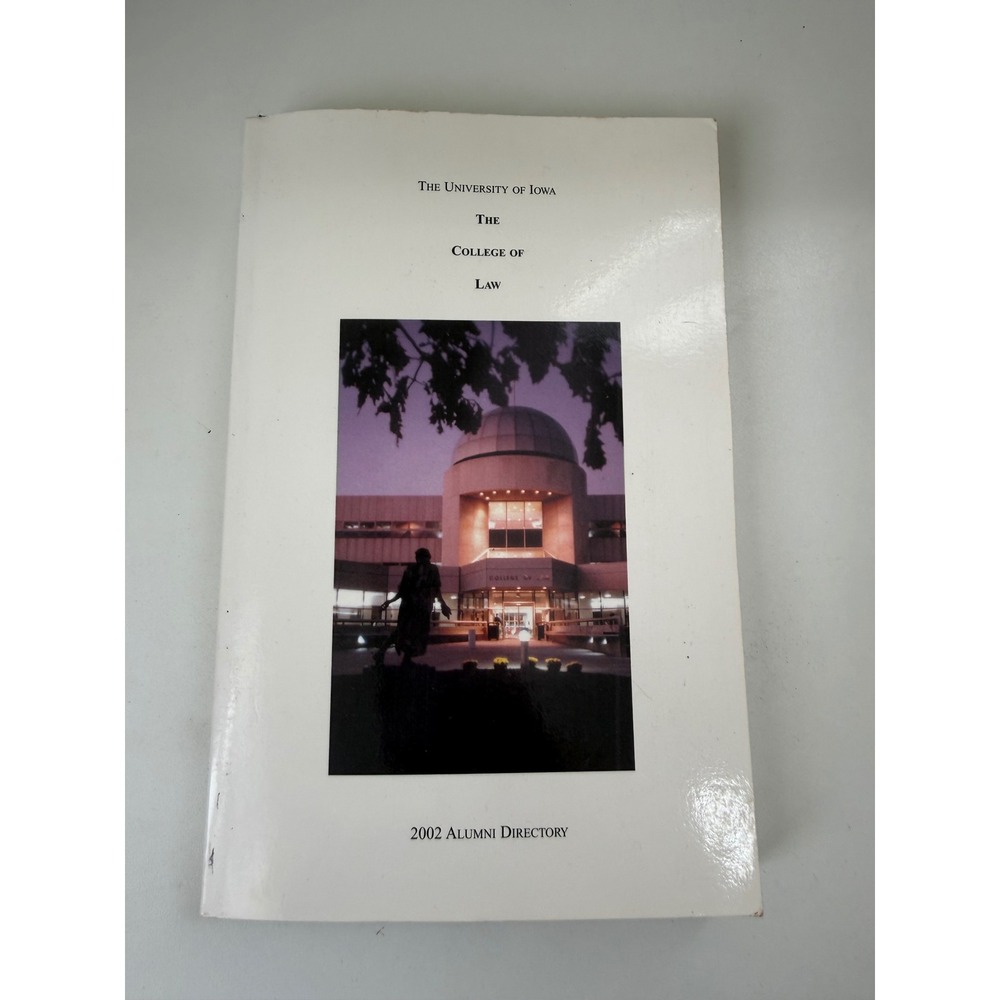 University of Iowa College of Law 2002 Alumni Directory Softcover Book